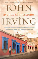 Avenue of Mysteries by John Irving