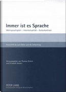 Immer Ist Es Sprache by Thomas Grimm