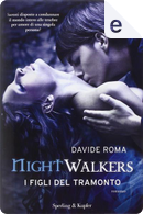 Nightwalkers by Davide Roma