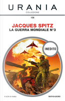 La guerra mondiale n°3 by Jacques Spitz