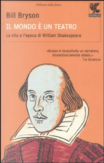 Il mondo è un teatro by Bill Bryson