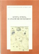 Genova, Venezia, il Levante nei secoli XII-XIV. Atti del convegno internazionale di studio (Genova-Venezia, 10-14 marzo 2000)
