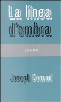 La linea d'ombra by Joseph Conrad