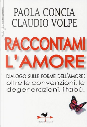 Raccontami l'amore by Claudio Volpe, Paola Concia