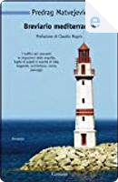 Breviario mediterraneo by Predrag Matvejevic