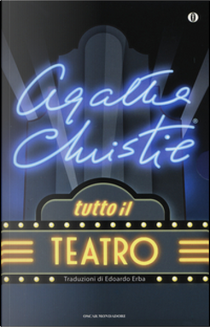 Tutto il teatro by Agatha Christie