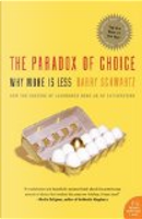 The Paradox of Choice by Barry Schwartz