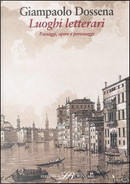 Luoghi letterari by Giampaolo Dossena
