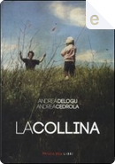 La collina by Andrea Cedrola, Andrea Delogu