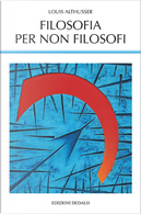 Filosofia per non filosofi by Louis Althusser