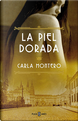 La piel dorada by Carla Montero