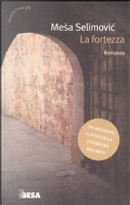 La fortezza by Mesa Selimovic