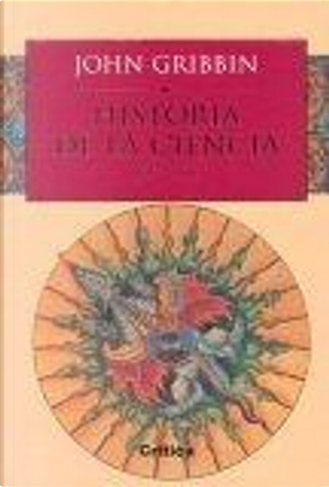Historia de La Ciencia 1543-2001 by John R. Gribbin