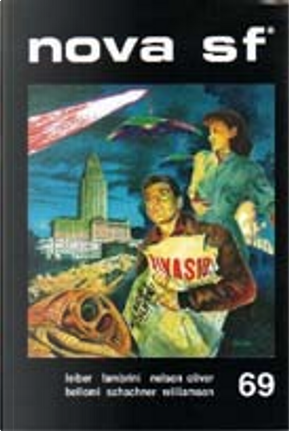 Nova SF* 69 - II serie by Adalberto Cersosimo, Alessandro Fambrini, Antonio Bellomi, Bruno Vitiello, Chad Oliver, Eric Frank Russell, Fritz Leiber, Gianni Ursini, Giovanni Mongini, Giuseppe Festino, Jack Williamson, Nat Schachner, Ray Nelson, Riccardo Gramantieri, Stefano Monfalcon Nova SF* 69 - II serie by Adalberto Cersosimo, Alessandro Fambrini, Antonio Bellomi, Bruno Vitiello, Chad Oliver, Eric Frank Russell, Fritz Leiber, Gianni Ursini, Giovanni Mongini, Giuseppe Festino, Jack Williamson, Nat Schachner, Ray Nelson, Riccardo Gramantieri, Stefano Monfalcon