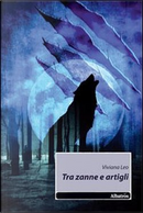 Tra zanne e artigli by Viviana Leo