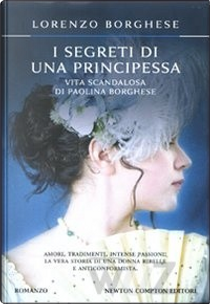 I segreti di una principessa by Lorenzo Borghese