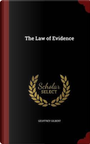 The Law of Evidence by Geoffrey Gilbert