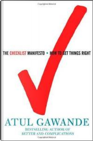 The Checklist Manifesto by Atul Gawande