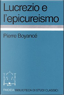 Lucrezio e l'epicureismo by Pierre Boyancé