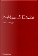 Problemi di estetica by Dino Formaggio