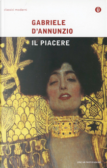 Il piacere by Gabriele D'Annunzio