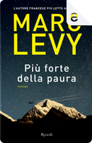 Più forte della paura by Marc Levy
