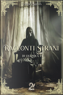 Racconti Strani di un’epoca fa Vol. 2 by Anthony M. Rud, Artemus Callaway, Edgar Allan Poe, Farnsworth Wright, Julian Kilman, L. McClintock & C. Chunn, M. Humphreys, Ray MacGillivray, William P.Barron