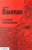 La società individualizzata by Zygmunt Bauman