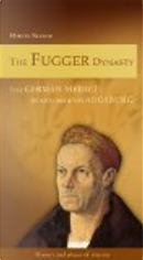 The Fugger Dynasty by Martin Kluger