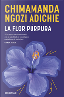La flor púrpura by Chimamanda Ngozi Adichie