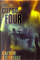 The Curse of Four by Caitlin Kittredge