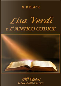 Lisa Verdi e l'antico codice by M. P. Black