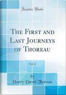The First and Last Journeys of Thoreau, Vol. 2 (Classic Reprint) by Henry D. Thoreau