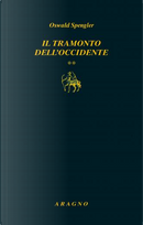 Il tramonto dell'Occidente - Vol. 2 by Oswald Spengler