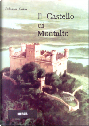 Il castello di Montalto by Salvator Gotta
