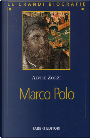 Marco Polo by Alvise Zorzi