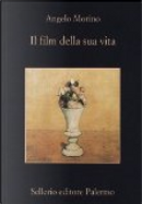 Il film della sua vita by Angelo Morino