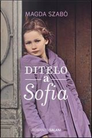 Ditelo a Sofia by Magda Szabò