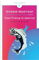 Trout Fishing in America (Canons) by Richard Brautigan