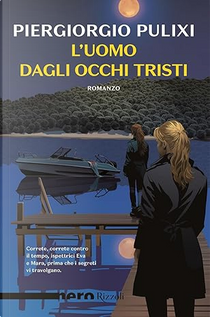 L'uomo dagli occhi tristi by Piergiorgio Pulixi