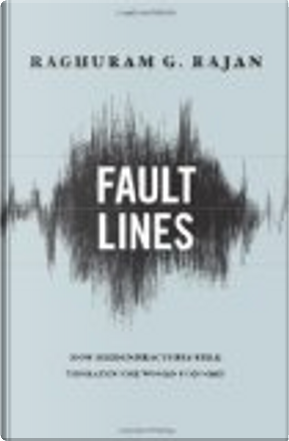 Fault Lines by Raghuram G. Rajan