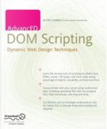 AdvancED DOM Scripting by Jeffrey Sambells