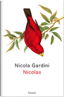 Nicolas by Nicola Gardini