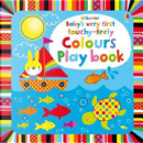 Baby's Very First Touchy-Feely Colours Play Book by Kevin Henkes