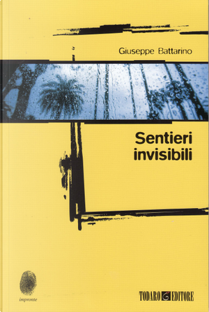 Sentieri invisibili by Giuseppe Battarino