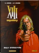 Billy Stockton. XIII Mystery by Laurent-Frédéric Bollée, Steve Cuzor