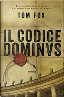 Il Codice Dominus by Tom Fox