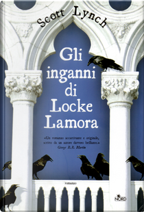 Gli inganni di Locke Lamora by Scott Lynch