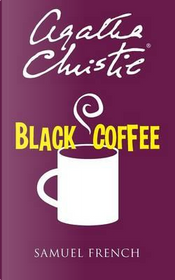 Black Coffee by Agatha Christie