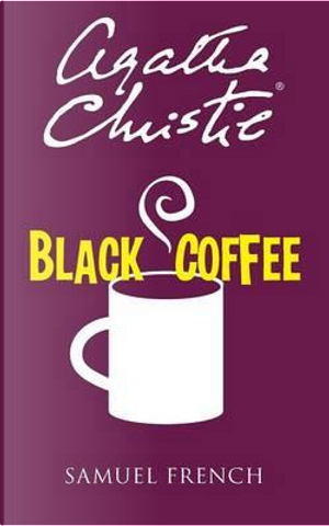 Black Coffee by Agatha Christie